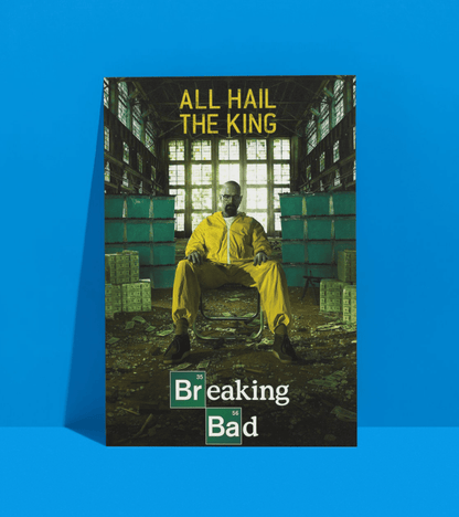 All Hail the King Wall Poster | Breaking Bad | Pop Culture Print