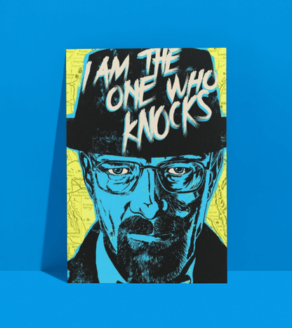 I Am the One Who Knocks Wall Poster | Breaking Bad | Pop Culture Print